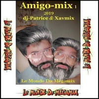amigo mix by dj patrice &amp; xavmix 2019 by MIXES Y MEGAMIXES