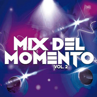 Mix Del Momento Vol 2 Dj Jose Diaz Braxxton by MIXES Y MEGAMIXES
