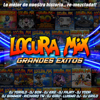 Locura Mix 3 Remake (by DJ Kike) by MIXES Y MEGAMIXES