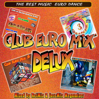 Club Euro Mix The Best - Megamix by MIXES Y MEGAMIXES