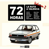 72 Horas - La Ruta A Valencia Vol.2 by MIXES Y MEGAMIXES