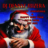 DJ DENNYS SBIZERA (MERRY CHRISTIMAS &amp; HAPPY NEW YEAR 2019 - 2020 SET MIX) by Dj Dennys Sbizera