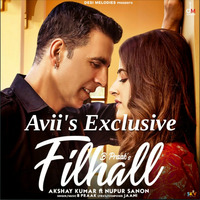 Filhall feat. Akshay Kumar (Avii's Exclusive) by Avii's Exclusive