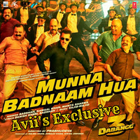 Munna Badnaam Hua (Avii's Exclusive) by Avii's Exclusive