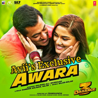 Awara (Dabangg 3) Avii's Exclusive by Avii's Exclusive