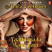Yaad Piya Ki Aane Lagi (Avii's Exclusive) by Avii's Exclusive