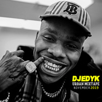 DJ EDY K - Urban Mixtape November 2019 (Current R&amp;B, Hip Hop) Ft DaBaby,Tory Lanez,Chris Brown,Logic.... by DJ EDY K