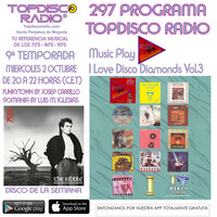 297 Programa Topdisco Radio - Music Play I Love Disco Diamonds Vol.3 - Funkytown - 90mania - 02.10.2019 by Topdisco Radio