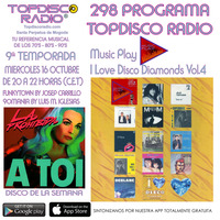 298 Programa Topdisco Radio - Music Play I Love Disco Diamonds Vol.4 - Funkytown - 90Mania - 16.10.2019 by Topdisco Radio