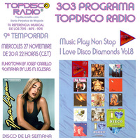 303 Programa Topdisco Radio Music Play I Love Disco Diamonds Vol.8 - Funkytown - 90Mania - 27.11.2019 by Topdisco Radio