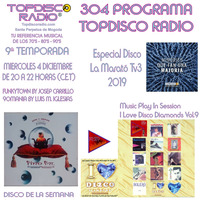 304 Programa Topdisco Radio Music Play I Love Disco Diamonds Vol.9 -Disco Marato 2019 - Funkytown - 90Mania - 4.12.2019 by Topdisco Radio