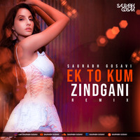 Ek Toh Kum Zindgani - Saurabh Gosavi (Remix) by Saurabh Gosavi
