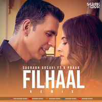 FILHAAL - Saurabh Gosavi FT.B PRAAK (Remix) by Saurabh Gosavi