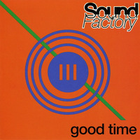 Sound Factory - Good time (Pure Mix) by Roberto Freire 02