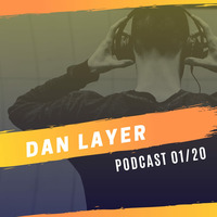 2020-01-13  DanLayer   Podcast Set 001-20 by Dan Layer
