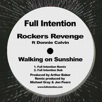 Rockers Revenge Donnie Calvin - Walking on Sunshine feat. Donnie Calvin Full Intention Remix by Zoran Arsic