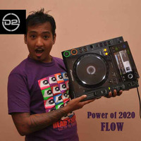 David Uzir aka DJ D2 - Power of 2020 Flow by David Uzir aka DJ D2