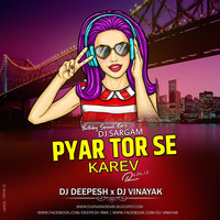 PYAR TOR SE KARAV ( REMIX ) DJ DEEPESH X DJ VINAYAK by DEEJAY VINAYAK