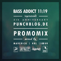 KRL x Maverick x SŒUR - Bass Addict 11:19 Promo Mix by Punchblog
