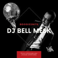 Boogie2Nite by Bell Mesk