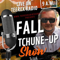 Fall tchune up Show with Michael K Amil 09.00AM EST 05 October www.teerexradioteerex.com by Michael K Amil