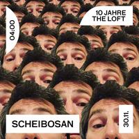Scheibosan @ 10 Jahre Loft by Scheibosan