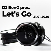 DJ BenG pres. Let's Go (21.01.2020) by DJBenG