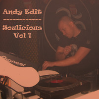 Andy Edit - Soulicious Vol 1 by Andy Edit