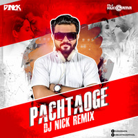Pachtaoge (Future House Mashup) - DJ Nick by DJHungama