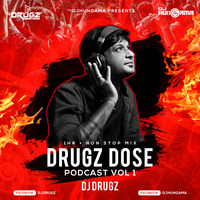 Drugz Dose Podcast Volume - 1 By DJ Drugz by DJHungama