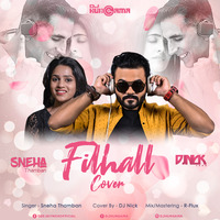 Filhaal Cover By DJ Nick Ft Sneha Thamban by DJHungama