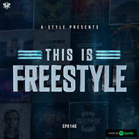 A-Style presents This Is Freestyle EP146 @ RHR.FM 23.10.19 by A-Style