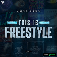 A-Style presents This Is Freestyle EP147 @ RHR.FM 30.10.19 by A-Style