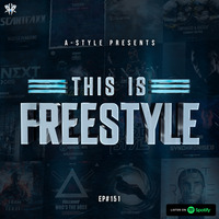 A-Style presents This Is Freestyle EP151 @ RHR.FM 27.11.19 by A-Style