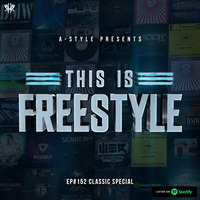 A-Style presents This Is Freestyle EP152 @ RHR.FM 04.12.19 by A-Style
