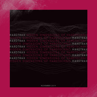 HardtraX - Hidden Dimensions Of Hardtechno (November 2019) by HardtraX