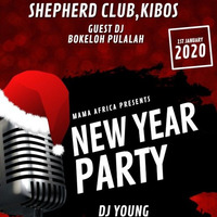 CLUB SHEPHERDS NEW YEAR PARTY MIXX - BOKELO PULALAH by Pulalah Master