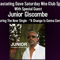 'Junior Giscombe' - 2 Hour Interview and music on The Saturday Nite Klub by davesmith