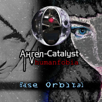 02 - Lado Oscuro de la Base Orbital (with ahren-Catalyst ) by Humanfobia