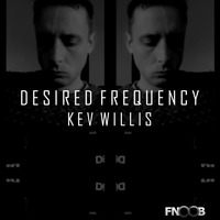 Kev Willis Desired Frequency Podcast 2019 by Kev Willis