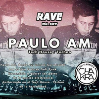 Paulo AM - RAVE DJ SET by PAULO DJ