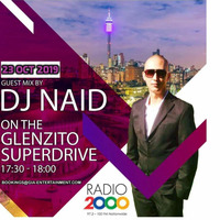 Glenzito SuperDrive Mix by DJ Naid 23.10.2019 by DJ Naid