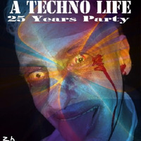 A Techno Life - 25 years-party-mix by Zauselbeat