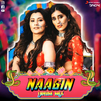 NAAGIN - DINOM M!X by DJ DINOM