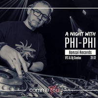 1FS @ A Night With Phi Phi (Comme Ça - 21.12.'19 - 23.00h - 00.30h) by 1FS