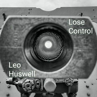 Leo Huswell - Lose Control by Huswell