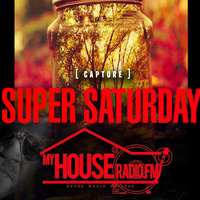 110919 My House Radio Super Saturday Show - CAPTURE the Spirit... Organic Music for the Soul Super Saturday Super Music Crew by Glen "DJHouseman" Williams