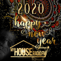 123119 My House Radio 12 Midnite 2020 New Year's Set - DJ Houseman by Glen "DJHouseman" Williams