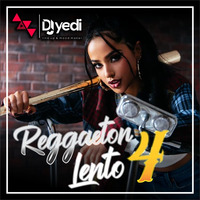 DJ YEDI - REGGAETON LENTO VOL 04 by DJ YEDI