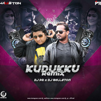 KUDUKKU_REMIX_DJ PR &amp; DJ WALLSTON by DJ PR